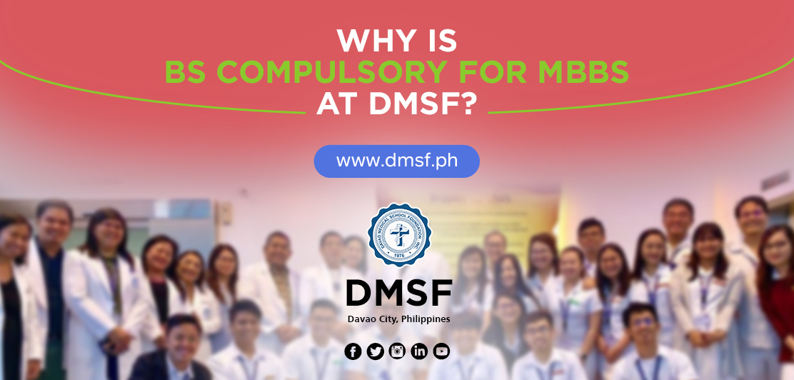 Why is BS compulsory for MBBS at DMSF