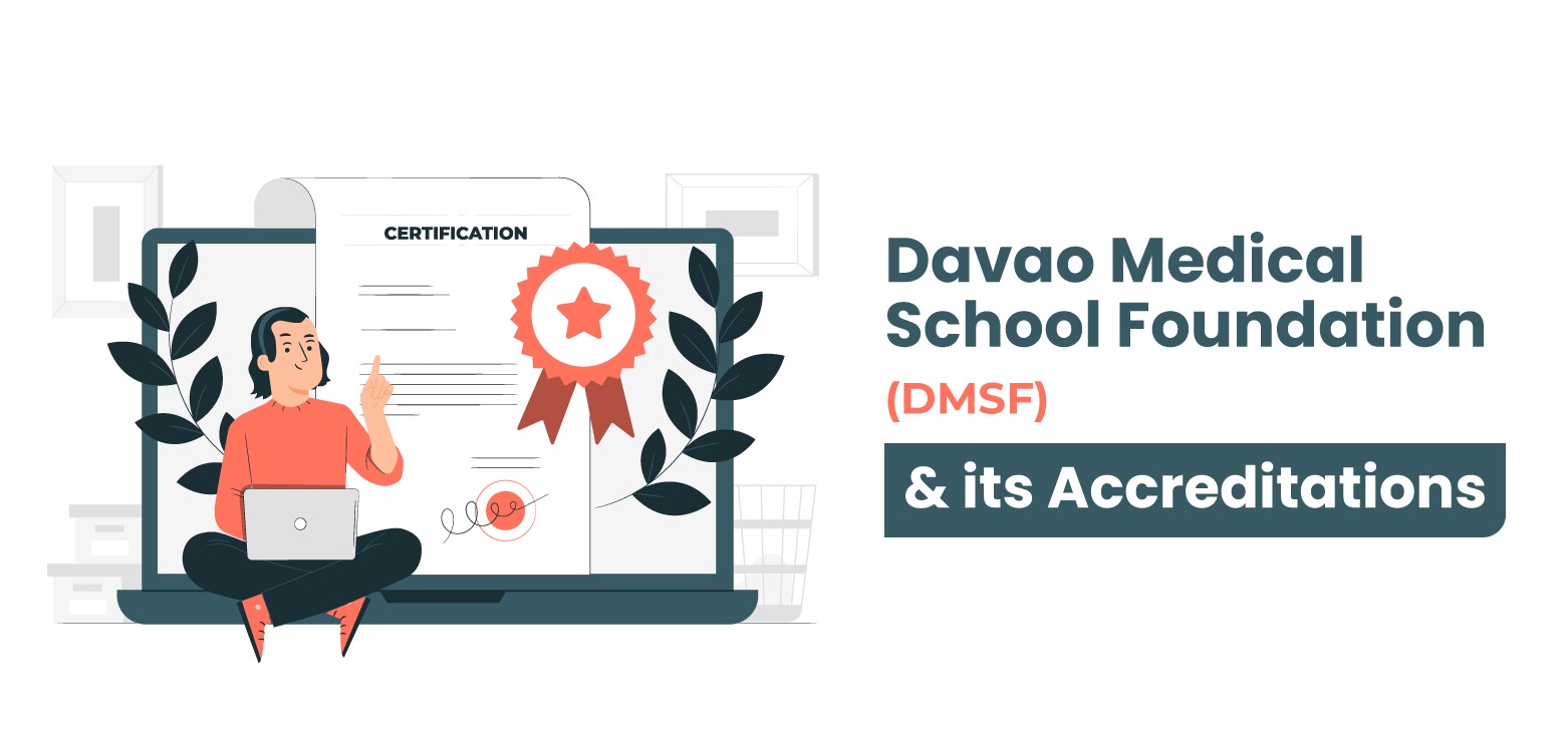 Davao Medical School Foundation (DMSF) & its Accreditations