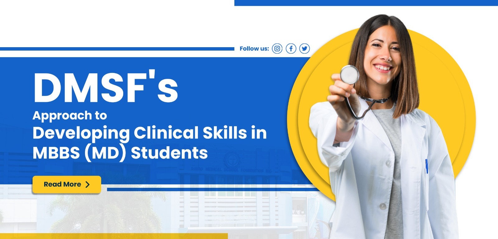 DMSF's Approach to Developing Clinical Skills in MBBS (MD) Students