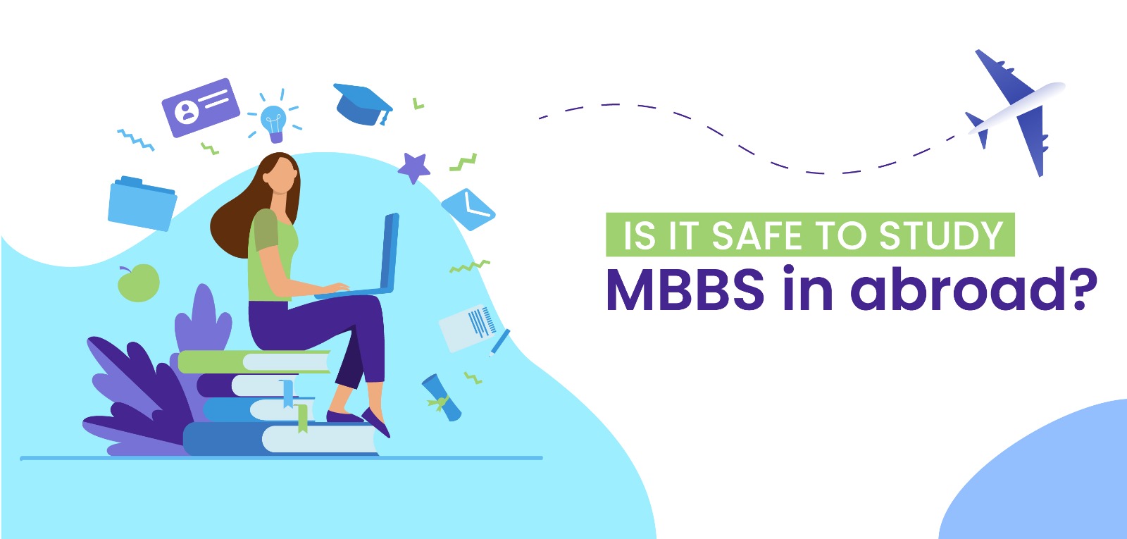 Is it safe to study MBBS in abroad? 