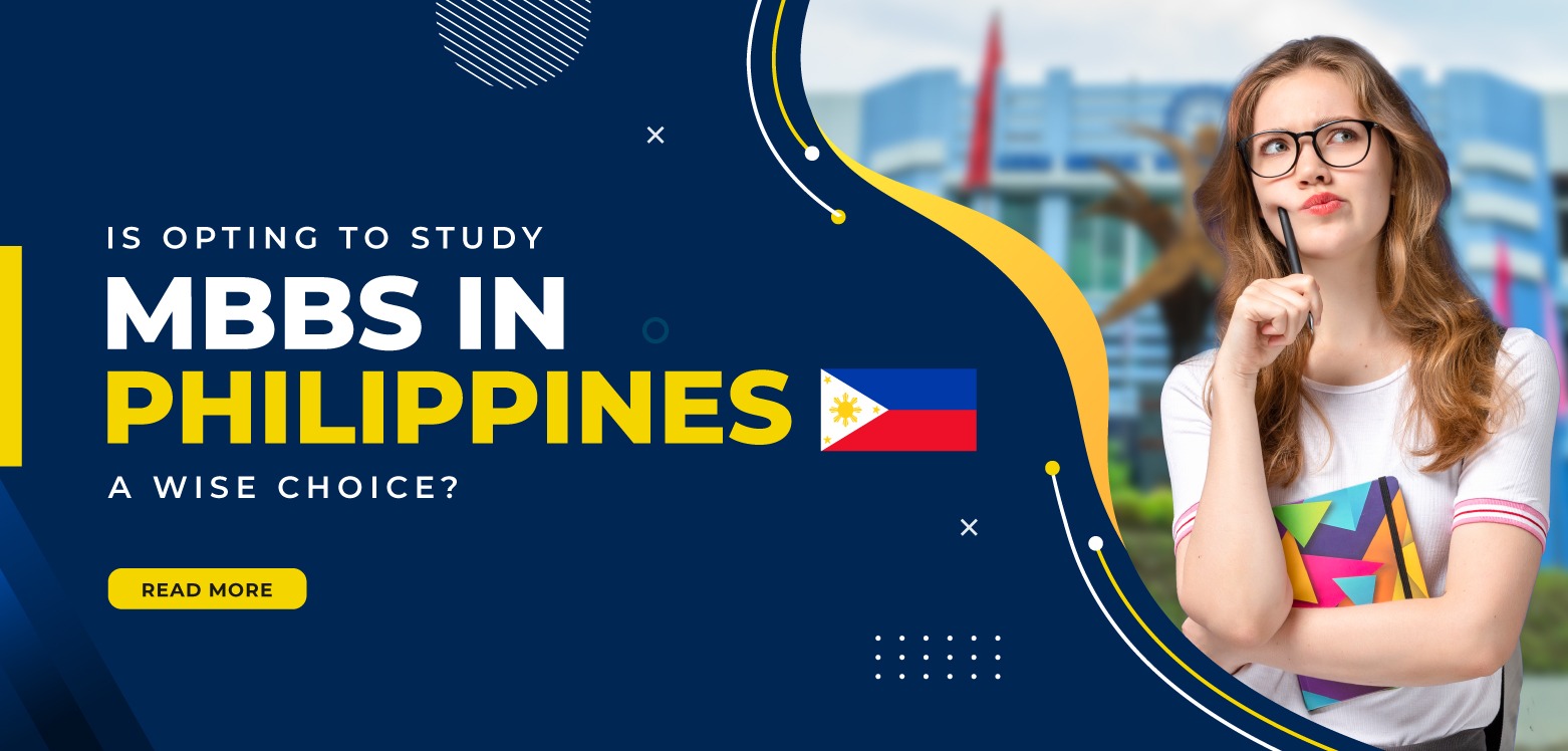 Is opting to study MBBS in the Philippines a wise choice?