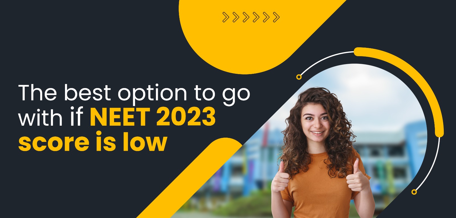 The best option to go with if NEET 2023 score is low